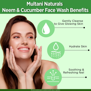 Multani Naturals Neem & Cucumber Face Wash | Useful for Ruduce Acne, Scars and Hydrates the Skin